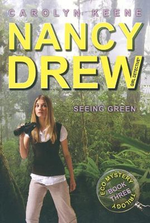 Seeing Green: Book Three in the Eco Mystery Trilogy by Carolyn Keene 9781416978459