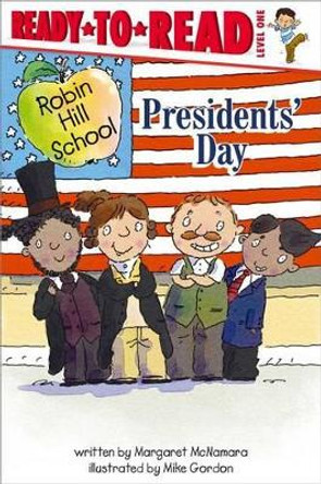 Presidents' Day by Margaret McNamara 9781416991700