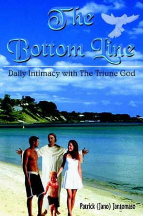 The Bottom Line by Patrick (Jano) Jantomaso 9781420815955