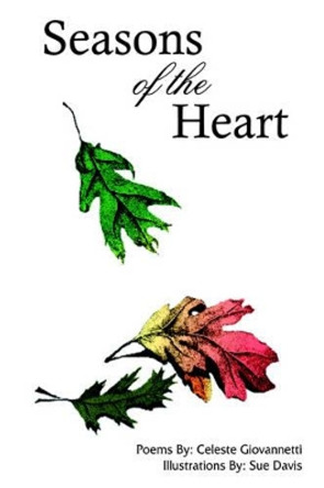 Seasons of the Heart by Celeste Giovannetti 9781420816884