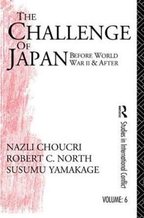 Challenge of Japan Before World War II by Nazli Choucri