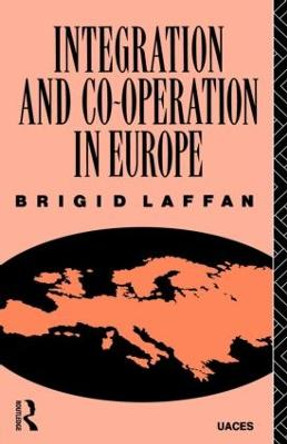 Integration and Co-operation in Europe by Brigid Laffan