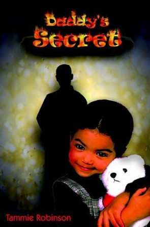 Daddy's Secret by Tammie Robinson 9781420843118
