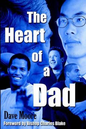 The Heart of a Dad by D. Moore 9781420849004