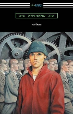 Anthem by Ayn Rand 9781420952247