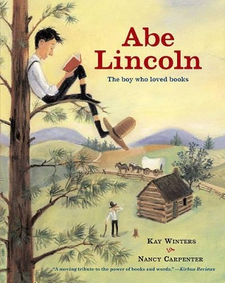 Abe Lincoln: The Boy who Loved Books by Nancy Carpenter 9781416912682
