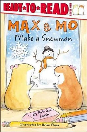 Max & Mo Make a Snowman by Patricia Lakin 9781416925378