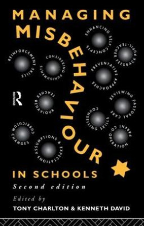 Managing Misbehaviour in Schools by Tony Charlton