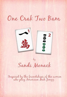 One Crak Two Bam by Allan a Monack 9781419655951