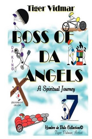 Boss of Da Angels by Tiger Vidmar 9781419663956