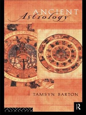 Ancient Astrology by Tamysn Barton