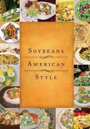 Soybeans American Style by Celina Boyle 9781419671098