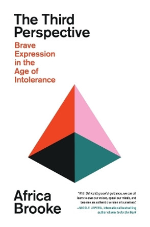 The Third Perspective: Brave Expression in the Age of Intolerance by Africa Brooke 9780306835377