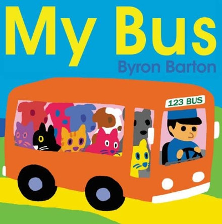 My Bus by Byron Barton 9780062287366