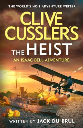 Clive Cussler’s The Heist by Jack du Brul 9780241667644