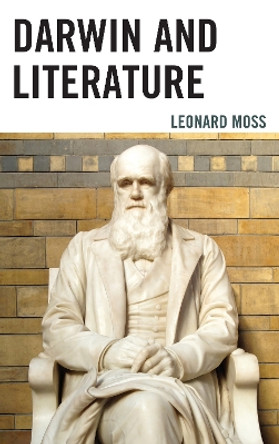 Darwin and Literature by Leonard Moss 9780739185322