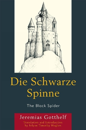 Die Schwarze Spinne: The Black Spider by Jeremias Gotthelf 9780761852094