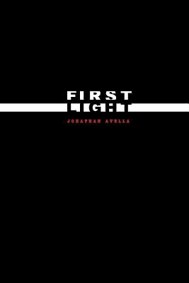 First Light by Jonathan Avella 9781419699672