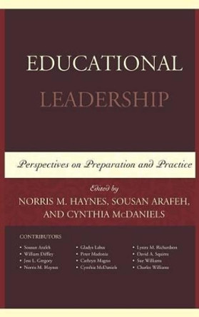 Educational Leadership: Perspectives on Preparation and Practice by Norris M. Haynes 9780761864721