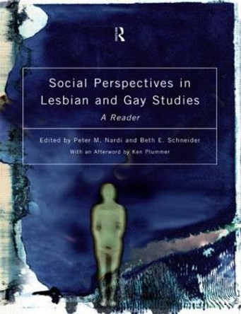 Social Perspectives in Lesbian and Gay Studies: A Reader by Peter M. Nardi