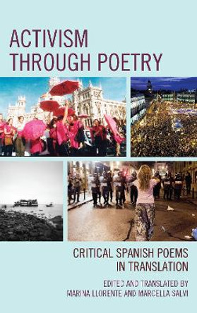 Activism through Poetry: Critical Spanish Poems in Translation by Marina Llorente 9780761869092