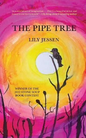 The Pipe Tree by Lily Jessen 9780894091575