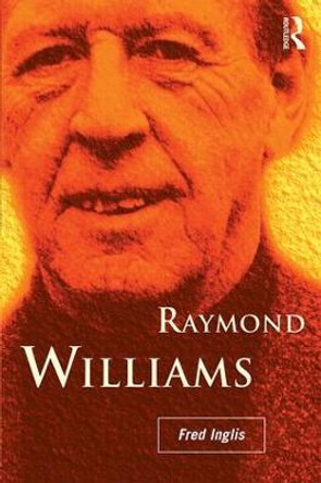 Raymond Williams by Fred Inglis