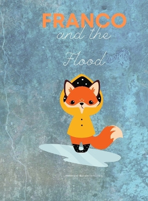 Franco and the Flood by A L Long 9781387915187