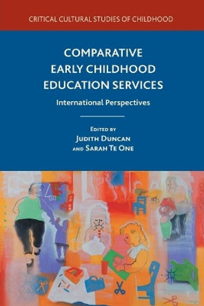 Comparative Early Childhood Education Services: International Perspectives by J. Duncan 9781349298389