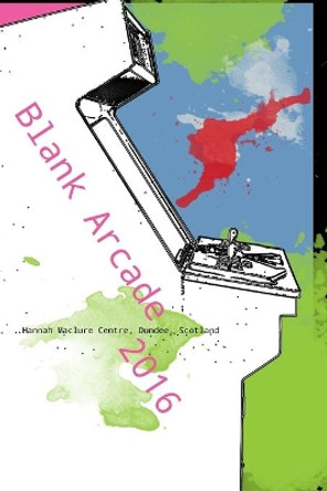 Blank Arcade 2016 by Lindsay Grace 9781365245749