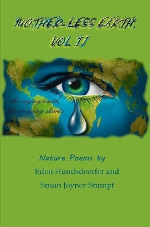 Mother-Less Earth, Vol II by Susan Joyner-Stumpf 9781365975813