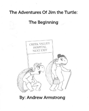 The Adventures Of Jim the Turtle by Andrew Armstrong 9781367386396