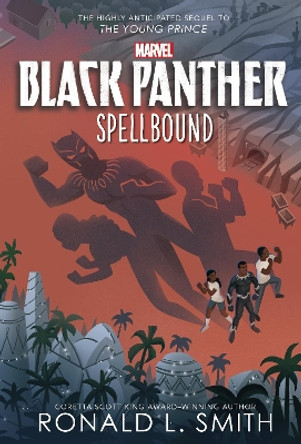 Black Panther: Spellbound: Black Panther by Ronald Smith 9781368081559