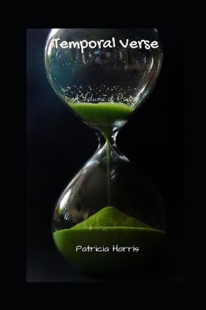 Temporal Verse by Patricia Harris 9781386556558