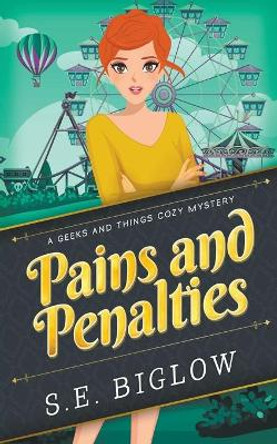 Pains and Penalties by S E Biglow 9781393662549