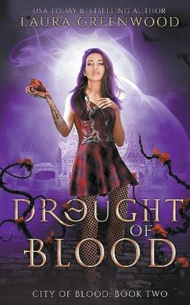 Drought Of Blood by Laura Greenwood 9781393714347