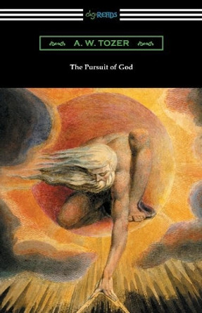 The Pursuit of God by A W Tozer 9781420955613