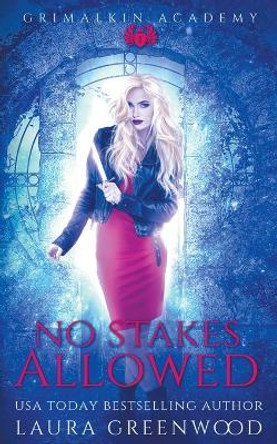 No Stakes Allowed by Laura Greenwood 9781393802471