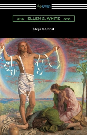 Steps to Christ by Ellen G White 9781420969566