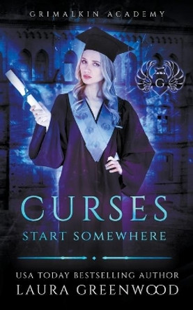 Curses Start Somewhere by Laura Greenwood 9781393827757