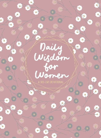 Daily Wisdom for Women: A 365-Day Devotional by Broadstreet Publishing Group LLC 9781424566976