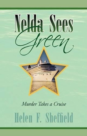 Nelda Sees Green by Helen F Sheffield 9781425776619