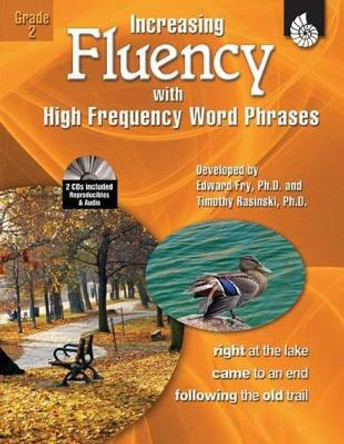 Increasing Fluency with High Frequency Word Phrases Grade 2 by Timothy Rasinski 9781425802776