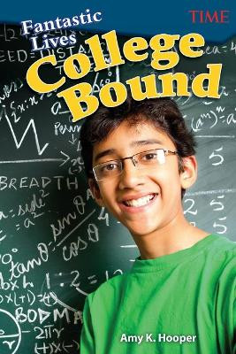 Fantastic Lives: College Bound (Level 6) by Amy Hooper 9781425849962
