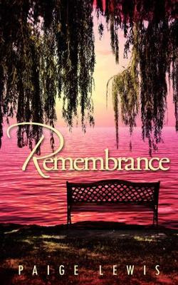 Remembrance by Paige Lewis 9781425997175