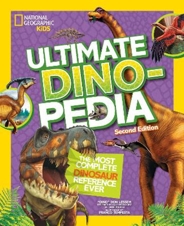 Ultimate Dinosaur Dinopedia, 2nd Edition  (Dinopedia) by Don Lessem 9781426329067