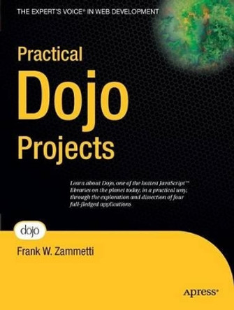 Practical Dojo Projects by Frank Zammetti 9781430210665