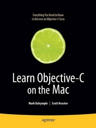 Learn Objective-C on the Mac by Scott Knaster 9781430218159