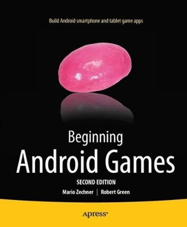 Beginning Android Games by Robert Green 9781430246770