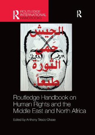 Routledge Handbook on Human Rights and the Middle East and North Africa by Anthony Tirado Chase